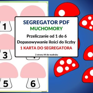 Segregator PDF – Muchomory – Karta może być wykorzystana do nauki liczenia, rozpoznawania cyfr oraz porównywania ilości – karta do segregatora
